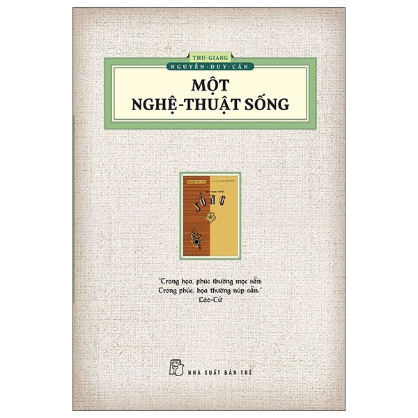 Một Nghệ Thuật Sống (Ấn Bản Hoài Cổ) - Thu Giang Nguyễn Duy Cần