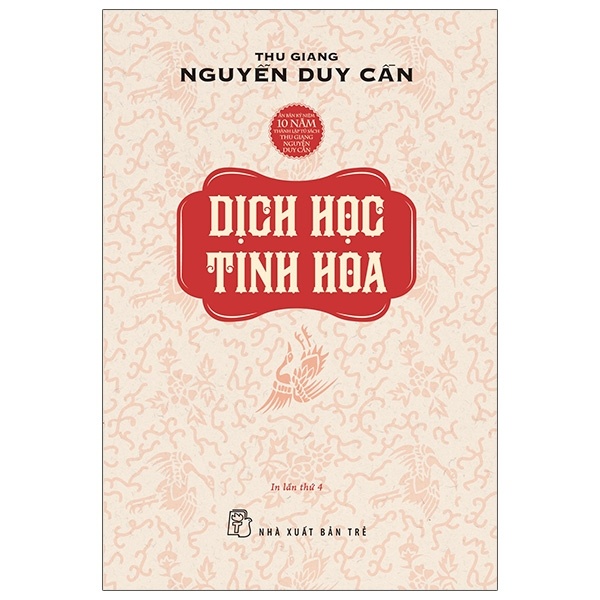 Dịch Học Tinh Hoa - Thu Giang Nguyễn Duy Cần