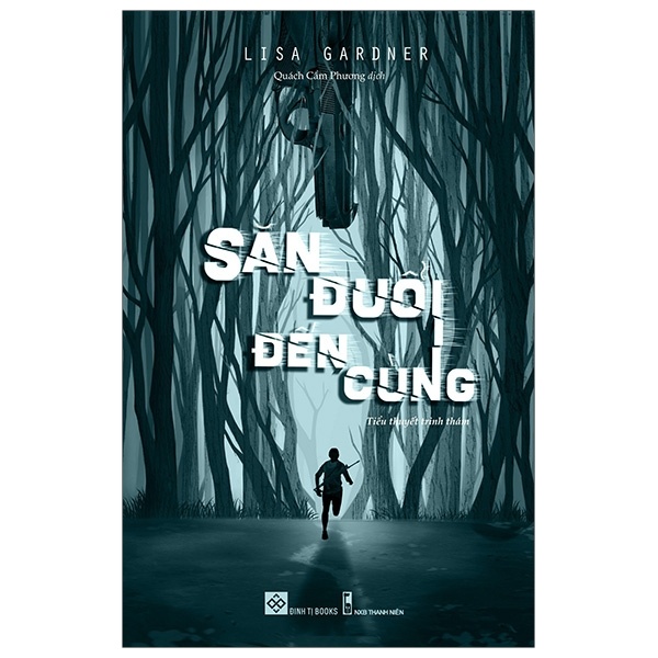 Săn Đuổi Đến Cùng - Lisa Gardner