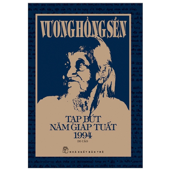 Tạp Bút Năm Giáp Tuất 1994 - Di Cảo (Bìa Cứng) - Vương Hồng Sển