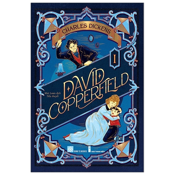 David Copperfield - Tập 1 - Charles Dickens