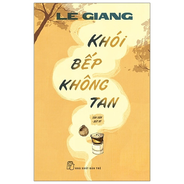 Khói Bếp Không Tan - Lê Giang