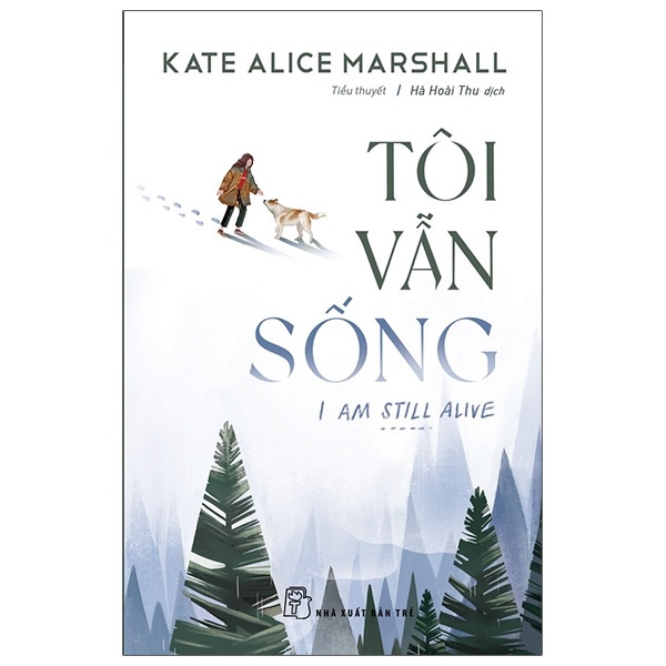 Tôi Vẫn Sống - Kate Alice Marshall