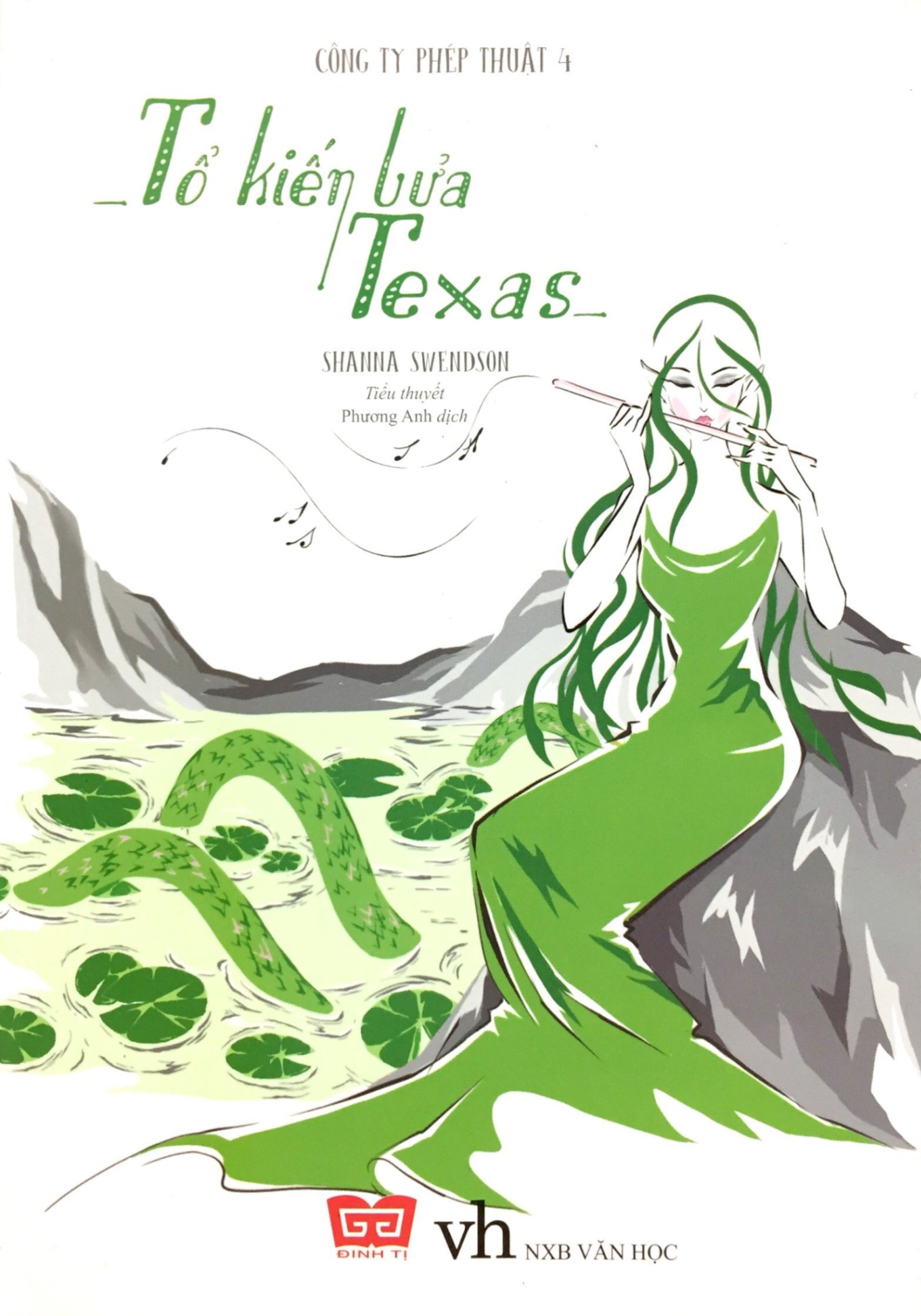 Công Ty Phép Thuật - Tập 4: Tổ Kiến Lửa Texas - Shanna Swendson