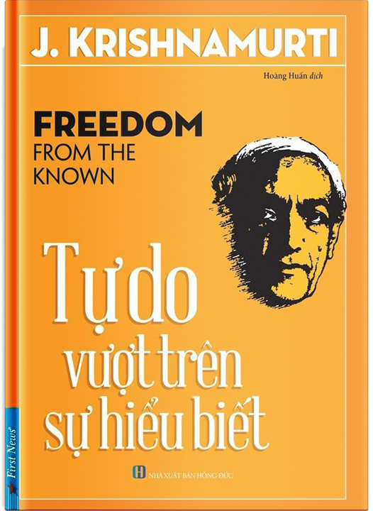 Tự Do Vượt Trên Sự Hiểu Biết - J. Krishnamurti