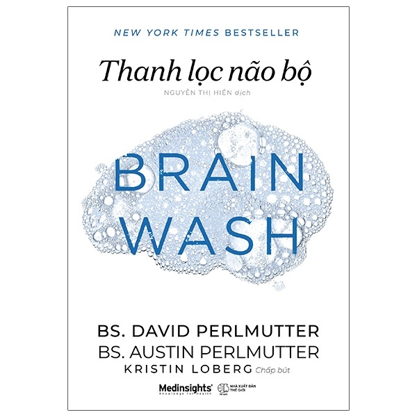 Thanh Lọc Não Bộ - BS David Perlmutter, BS Austin Perlmutter