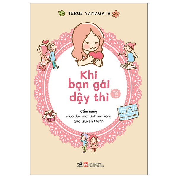 Khi Bạn Gái Dậy Thì - Cẩm Nang Giáo Dục Giới Tính Mở Rộng Qua Truyện Tranh - Terue Yamagata