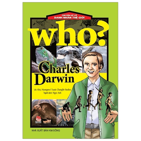 Who? Chuyện Kể Về Danh Nhân Thế Giới - Charles Darwin - ChungBe Studios, Ahn Hyungmo