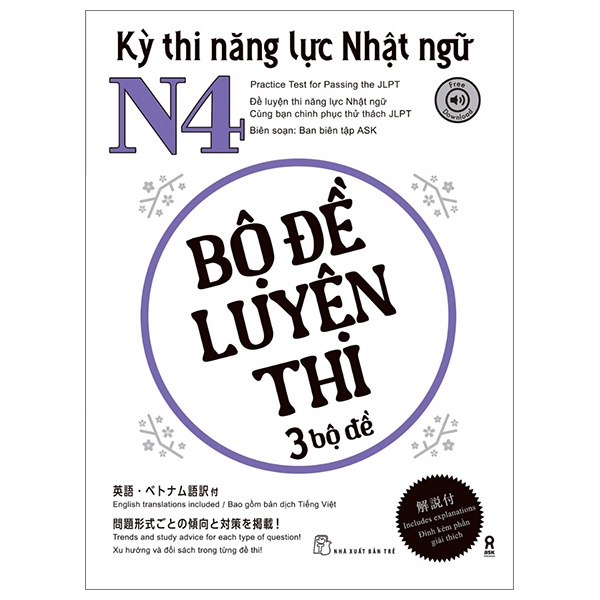 Kỳ Thi Năng Lực Nhật Ngữ N4 - Bộ Đề Luyện Thi (3 Bộ Đề) - Ban Biên Tập ASK