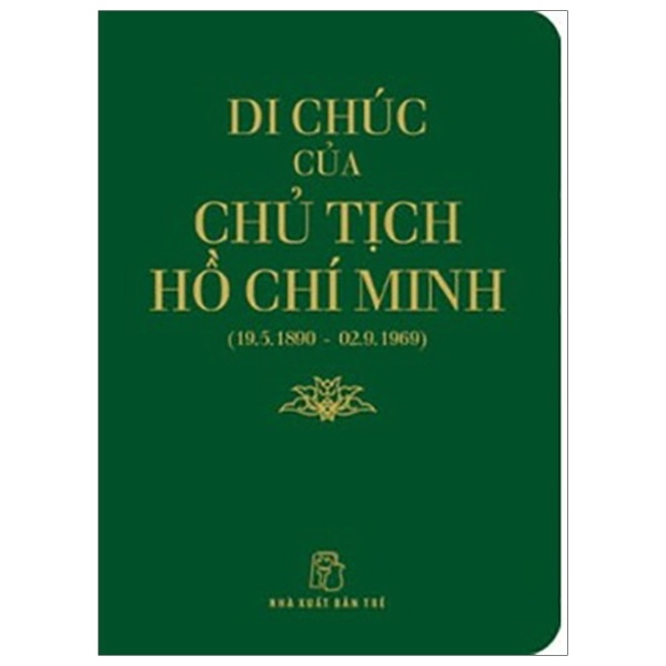 Di Sản Hồ Chí Minh - Di Chúc Của Chủ Tịch Hồ Chí Minh (Khổ Nhỏ) - Hồ Chí Minh