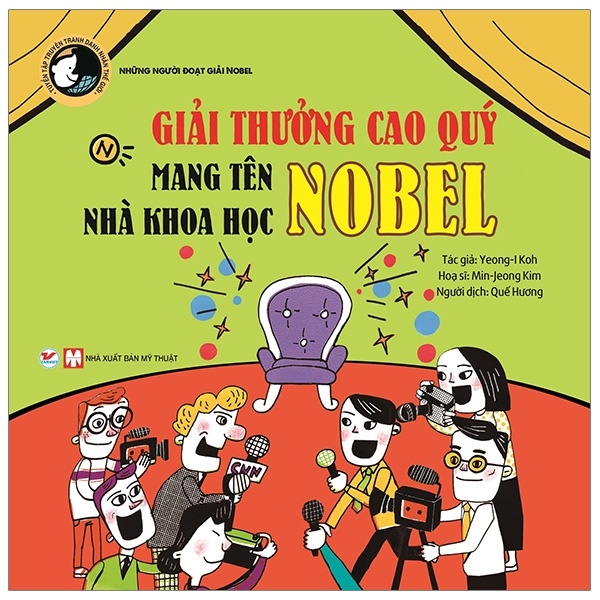 Tuyển Tập Truyện Tranh Danh Nhân Thế Giới - Giải Thưởng Cao Quý Mang Tên Nhà Khoa Học Nobel - Yeong-I Koh