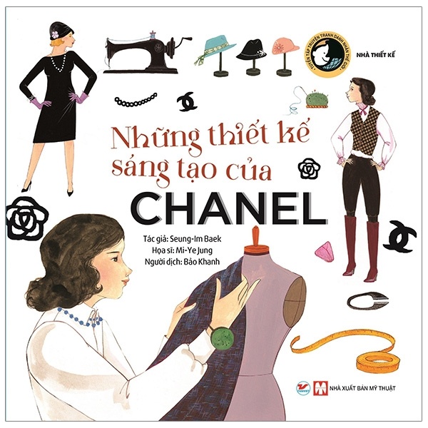 Tuyển Tập Truyện Tranh Danh Nhân Thế Giới - Những Thiết Kế Sáng Tạo Của Chanel - Seung-Im Baek