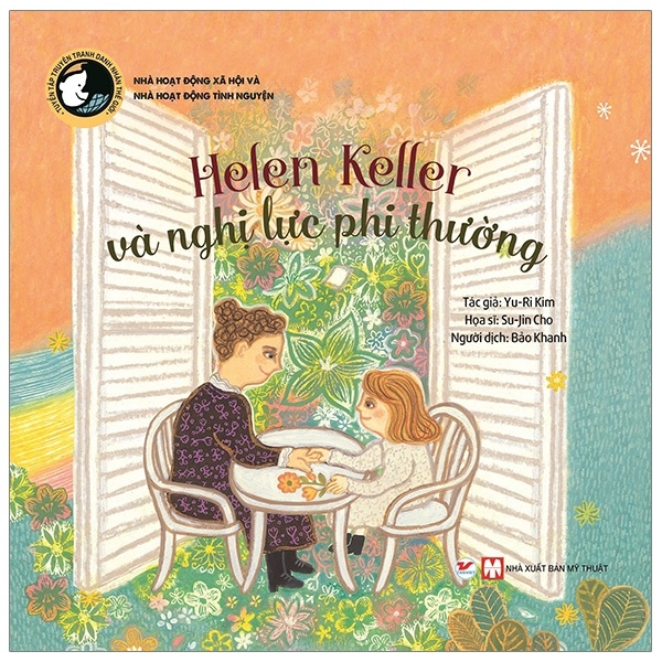 Tuyển Tập Truyện Tranh Danh Nhân Thế Giới - Helen Keller Và Nghị Lực Phi Thường - Yu-Ri Kim