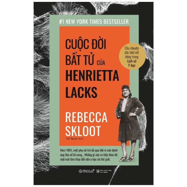 Cuộc Đời Bất Tử Của Henrietta Lacks - Rebecca Skloot