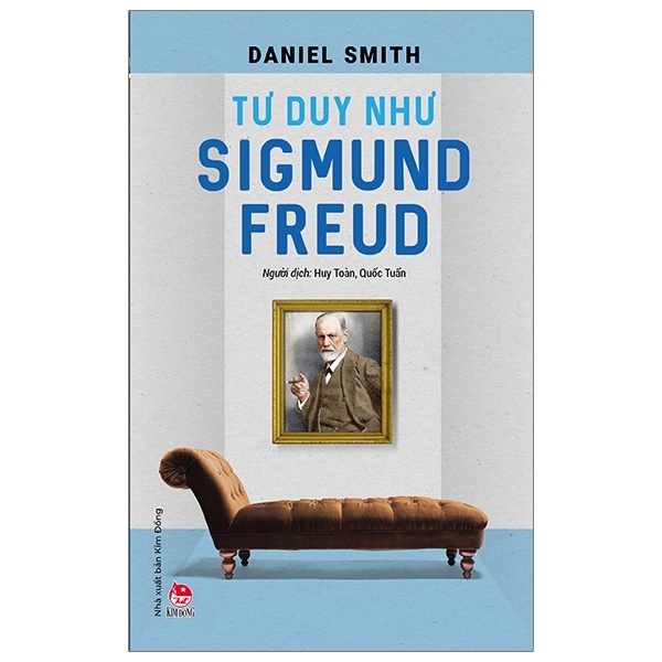 Tư Duy Như Sigmund Freud - Daniel Smith