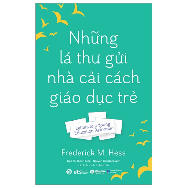 Những Lá Thư Gửi Nhà Cải Cách Giáo Dục Trẻ - Frederick M. Hess