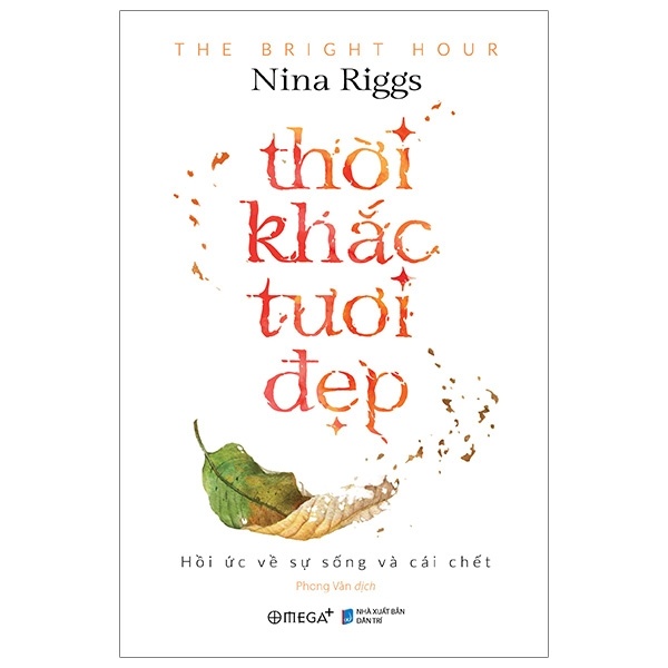 Thời Khắc Tươi Đẹp - Nina Riggs