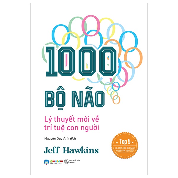 1000 Bộ Não - Lý Thuyết Mới Về Trí Tuệ Con Người - Jeff Hawkins