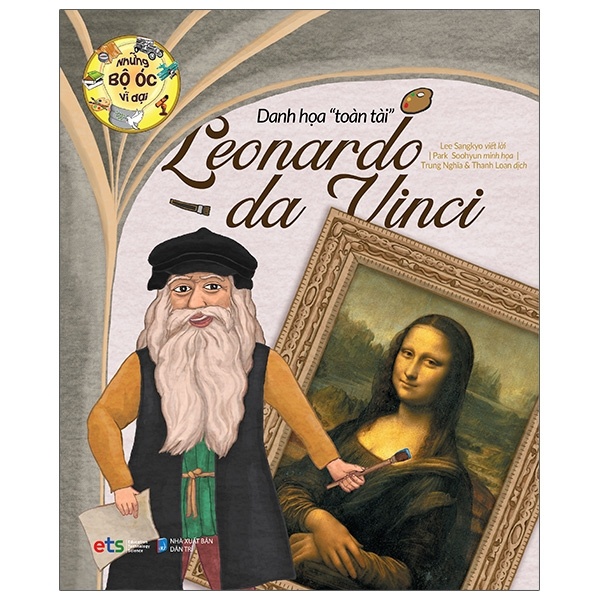 Những Bộ Óc Vĩ Đại - Leonardo Da Vinci - Danh Họa 