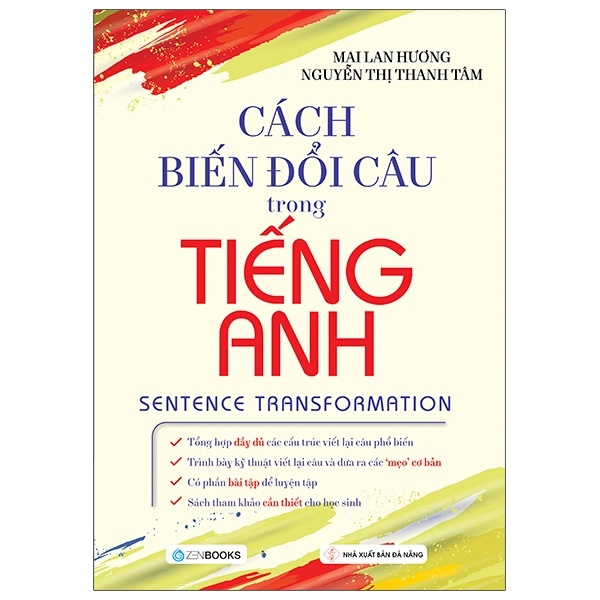 Cách Biến Đổi Câu Trong Tiếng Anh - Mai Lan Hương, Nguyễn Thị Thanh Tâm