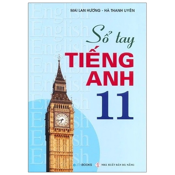 Sổ Tay Tiếng Anh - Lớp 11 - Mai Lan Hương, Hà Thanh Uyên