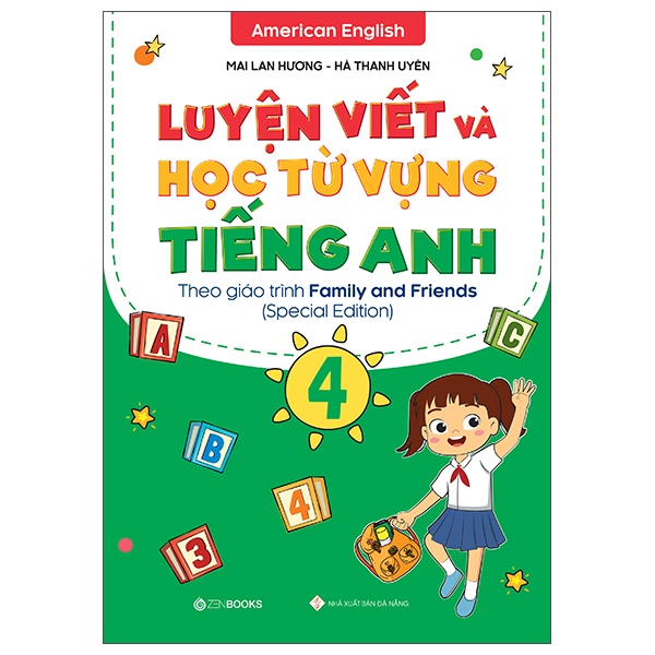 Luyện Viết Và Học Từ Vựng Tiếng Anh Lớp 4 - Theo Chương Trình Family And Friends (National Edition) - Mai Lan Hương, Hà Thanh Uyên