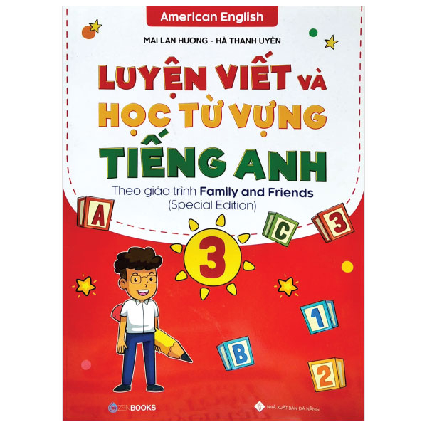 Luyện Viết Và Học Từ Vựng Tiếng Anh Lớp 3 - Theo Chương Trình Family And Friends (National Edition) - Mai Lan Hương, Hà Thanh Uyên