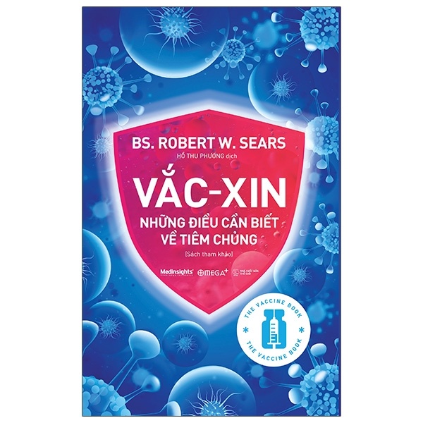 Vắc-Xin Những Điều Cần Biết Về Tiêm Chủng - BS. Robert W. Sears