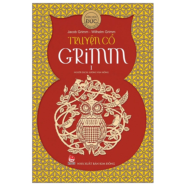 Truyện Cổ Grimm - Tập 1 - Jacob Grimm, Wilhelm Grimm