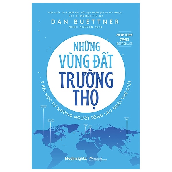 Những Vùng Đất Trường Thọ - 9 Bài Học Từ Những Người Sống Lâu Nhất Thế Giới - Dan Buettner