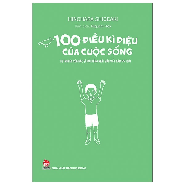 100 Điều Kì Diệu Của Cuộc Sống (Bìa Cứng) - Hinohara Shigeaki