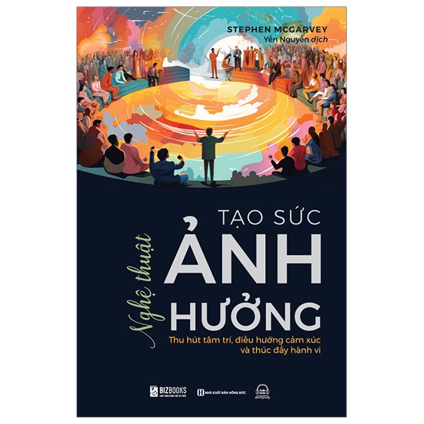 Nghệ Thuật Tạo Sức Ảnh Hưởng - Stephen McGarvey