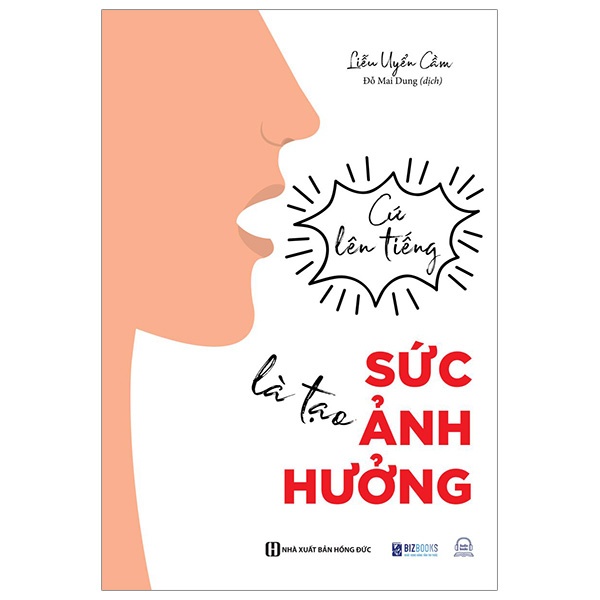 Cứ Lên Tiếng Là Tạo Sức Ảnh Hưởng - Liễu Uyển Cầm