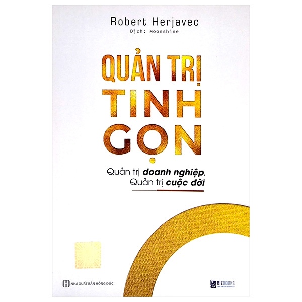 Quản Trị Tinh Gọn - Quản Trị Doanh Nghiệp, Quản Trị Cuộc Đời - Robert Herjavec