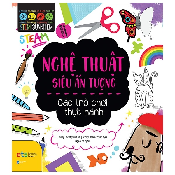 STEM Quanh Em - Nghệ Thuật Siêu Ấn Tượng - Jenny Jacoby, Vicky Barker