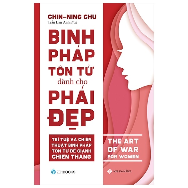 Binh Pháp Tôn Tử Dành Cho Phái Đẹp - Chin-Ning Chu