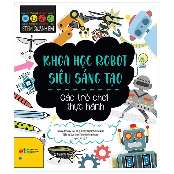 STEM Quanh Em - Khoa Học Robot Siêu Sáng Tạo - Jenny Jacoby, Vicky Barker