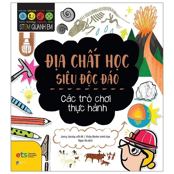 STEM Quanh Em - Địa Chất Học Siêu Độc Đáo - Jenny Jacoby, Vicky Barker