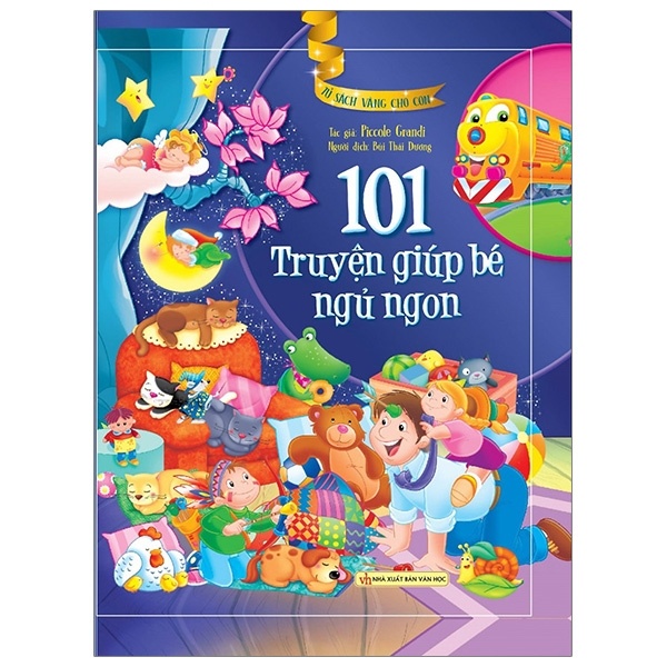 Tủ Sách Vàng Cho Con - 101 Truyện Giúp Bé Ngủ Ngon - Piccole Grandi