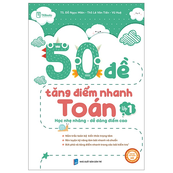 50 Đề Tăng Điểm Nhanh Toán Lớp 1 - TS Đỗ Ngọc Miên, ThS Lê Văn Tiến, Vũ Huệ