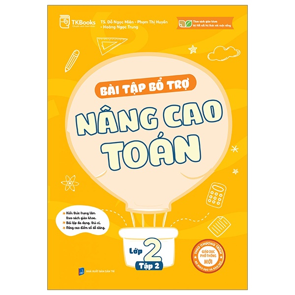 Bài Tập Bổ Trợ Nâng Cao Toán Lớp 2 - Tập 2 - TS Đỗ Ngọc Miên, Phạm Thị Huyền, Hoàng Ngọc Trung