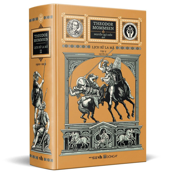 Trăm Năm Nobel - Lịch Sử La Mã - Tập II - Quyển III - Ấn Bản Giới Hạn (Bìa Cứng) - Theodor Mommsen