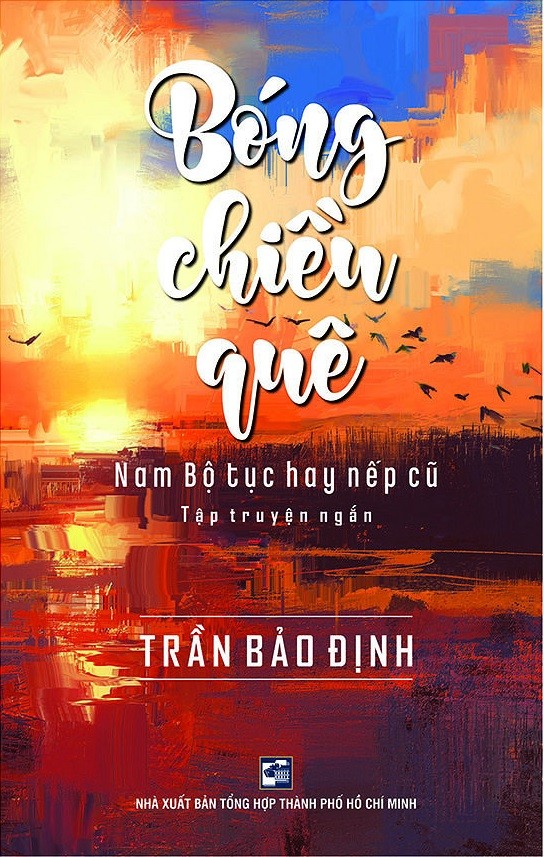 Bóng Chiều Quê - Nam Bộ Tục Hay Nếp Cũ - Trần Bảo Định