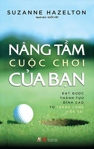 Nâng Tầm Cuộc Chơi Của Bạn - Suzanne Hazelton