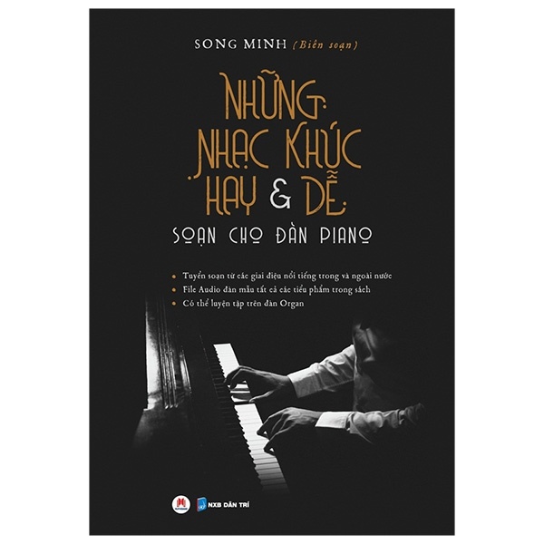 Những Nhạc Khúc Hay & Dễ Soạn Cho Piano - Song Minh