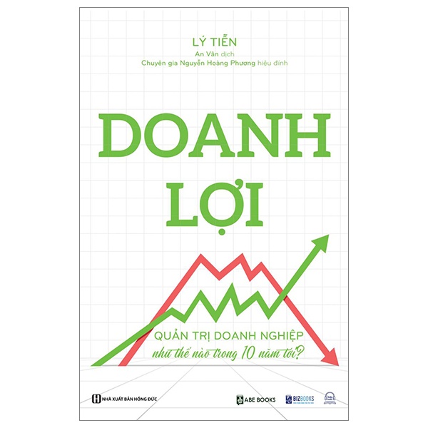 Doanh Lợi - Quản Trị Doanh Nghiệp Như Thế Nào Trong 10 Năm Tới? - Lý Tiễn