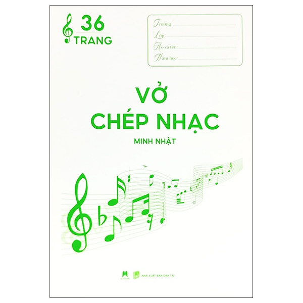 Vở Chép Nhạc - 36 Trang (Bìa Xanh Lá) - Minh Nhật