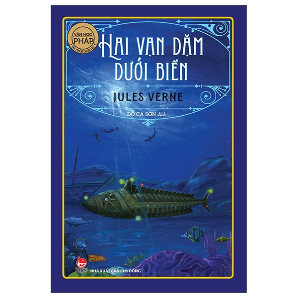 Văn Học Pháp - Tác Phẩm Chọn Lọc - Hai Vạn Dặm Dưới Biển - Jules Verne