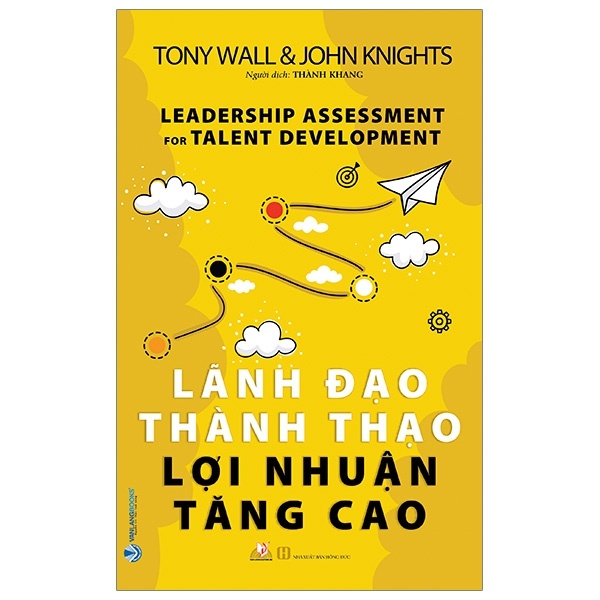 Lãnh Đạo Thành Thạo Lợi Nhuận Tăng Cao - Tony Wall, John Knights