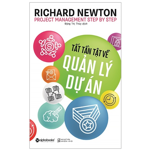 Tất Tần Tật Về Quản Lý Dự Án - Richard Newton